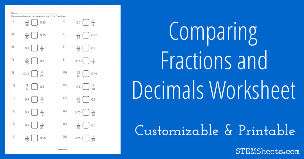 Comparing Fractions And Decimals Worksheet STEM Sheets